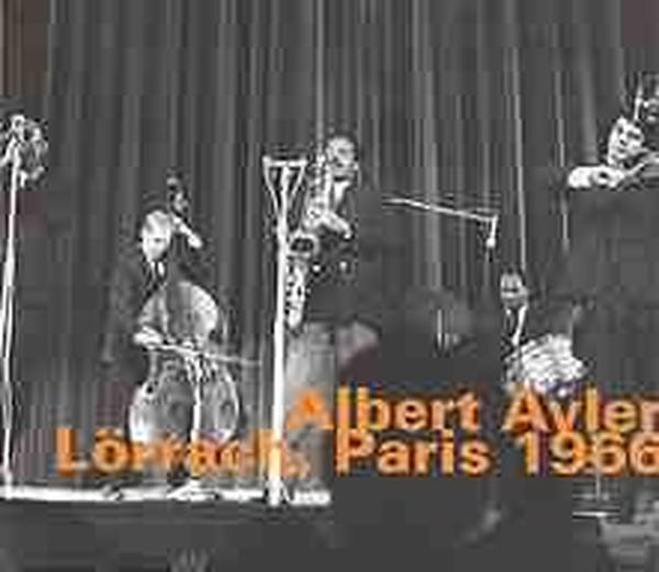 Albert Ayler: Lörrach / Paris 1966 (1982)
